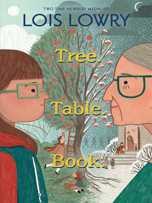 Title details for Tree. Table. Book. by Lois Lowry - Available